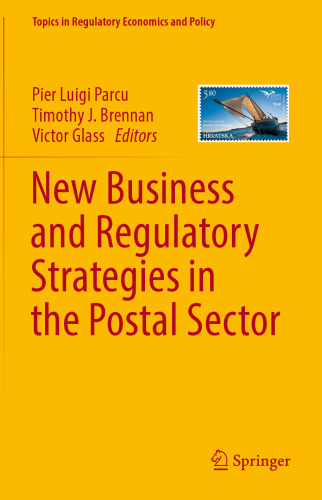 New Business and Regulatory Strategies in the Postal Sector