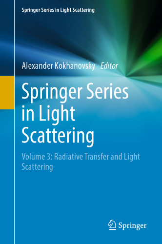 Springer Series in Light Scattering: Volume 3: Radiative Transfer and Light Scattering