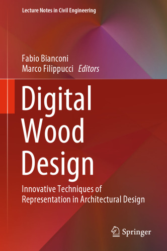 Digital Wood Design: Innovative Techniques of Representation in Architectural Design