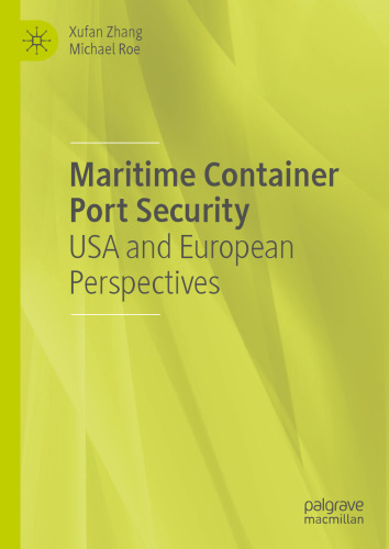 Maritime Container Port Security: USA and European Perspectives