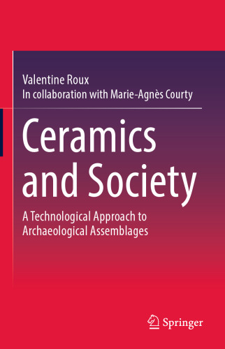 Ceramics and Society: A Technological Approach to Archaeological Assemblages