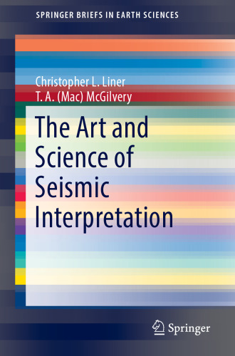 The Art and Science of Seismic Interpretation