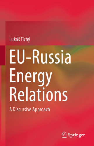 EU-Russia Energy Relations: A Discursive Approach