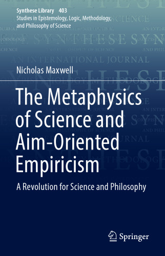 The Metaphysics of Science and Aim-Oriented Empiricism: A Revolution for Science and Philosophy