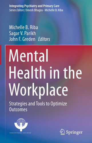 Mental Health in the Workplace: Strategies and Tools to Optimize Outcomes