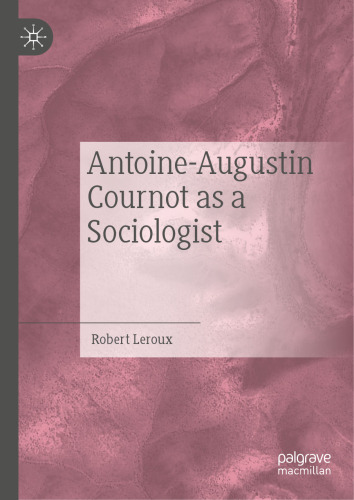 Antoine-Augustin Cournot as a Sociologist