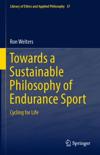 Towards a Sustainable Philosophy of Endurance Sport: Cycling for Life