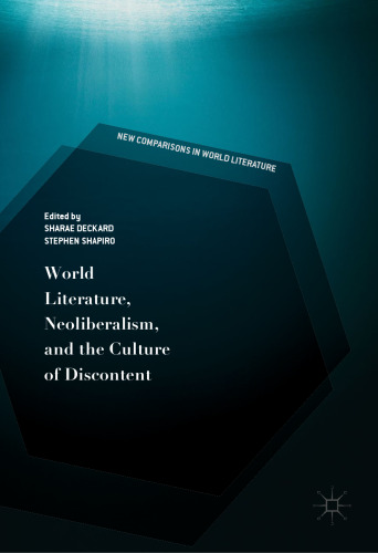 World Literature, Neoliberalism, and the Culture of Discontent