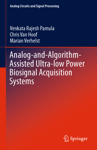 Analog-and-Algorithm-Assisted Ultra-low Power Biosignal Acquisition Systems