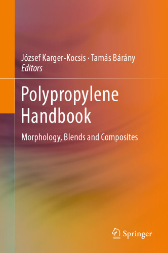 Polypropylene Handbook: Morphology, Blends and Composites