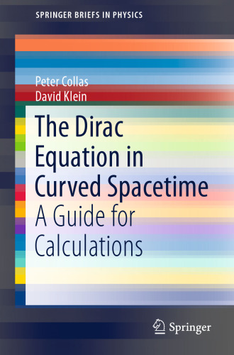 The Dirac Equation in Curved Spacetime: A Guide for Calculations