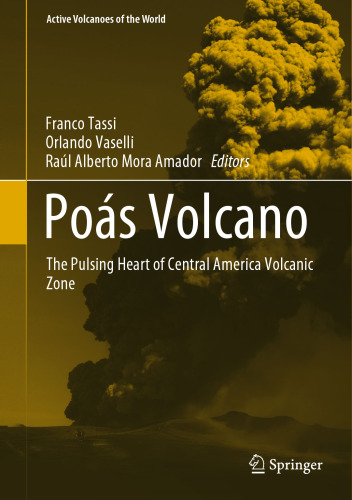 Poás Volcano: The Pulsing Heart of Central America Volcanic Zone