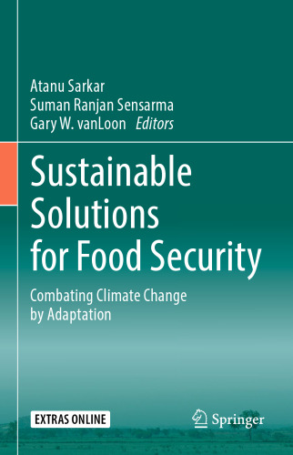 Sustainable Solutions for Food Security: Combating Climate Change by Adaptation