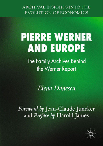 Pierre Werner and Europe: The Family Archives Behind the Werner Report