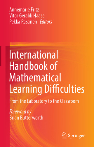 International Handbook of Mathematical Learning Difficulties: From the Laboratory to the Classroom