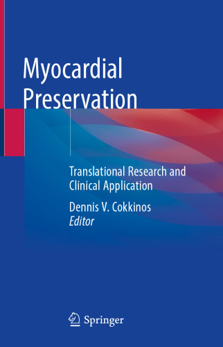 Myocardial Preservation: Translational Research and Clinical Application