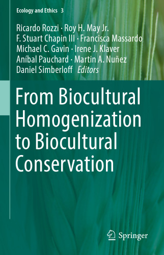 From Biocultural Homogenization to Biocultural Conservation