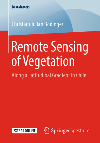 Remote Sensing of Vegetation: Along a Latitudinal Gradient in Chile