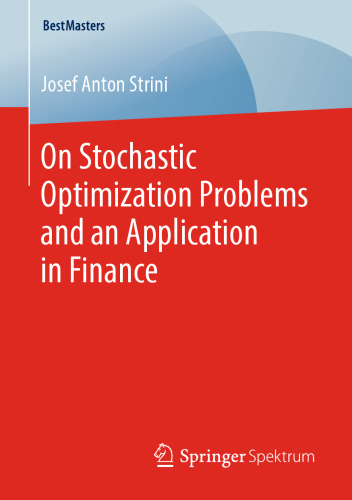 On Stochastic Optimization Problems and an Application in Finance