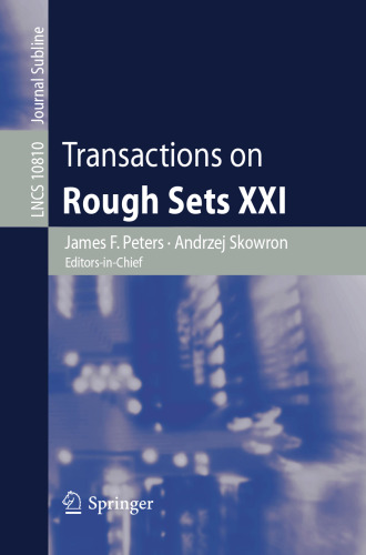 Transactions on Rough Sets XXI