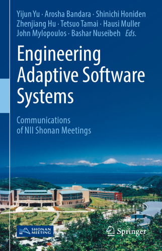 Engineering Adaptive Software Systems: Communications of NII Shonan Meetings