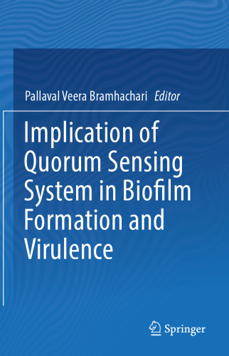 Implication of Quorum Sensing System in Biofilm Formation and Virulence