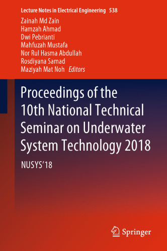 Proceedings of the 10th National Technical Seminar on Underwater System Technology 2018: NUSYS'18