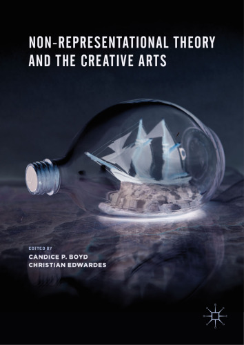 Non-Representational Theory and the Creative Arts