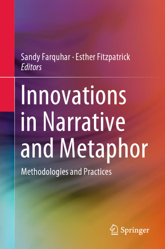 Innovations in Narrative and Metaphor: Methodologies and Practices