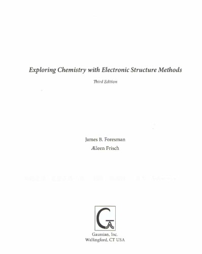 Exploring Chemistry With Electronic Structure Methods 3rd edition