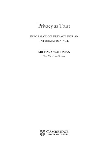 Privacy as Trust: Information Privacy for an Information Age