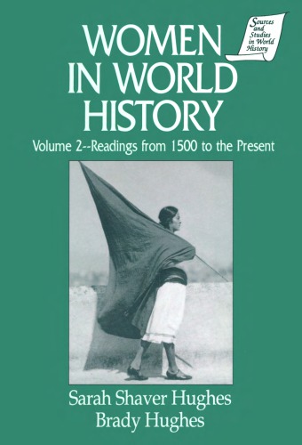 Women in World History: Volume 2: Readings from 1500 to the Present