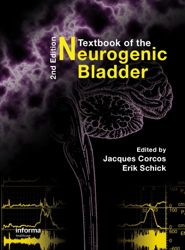 Textbook of the Neurogenic Bladder : Adults and Children.