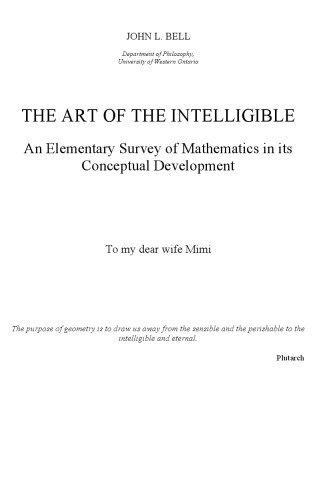 The art of the intelligible: An elementary survey of mathematics in its conceptual development