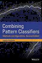 Combining pattern classifiers: Methods and algorithms