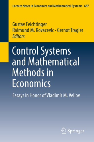 CONTROL SYSTEMS AND MATHEMATICAL METHODS IN ECONOMICS: essays in honor