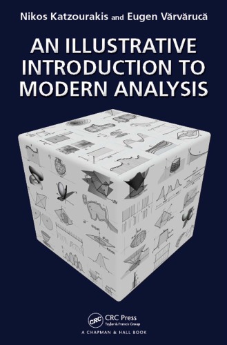 An illustrative introduction to modern analysis