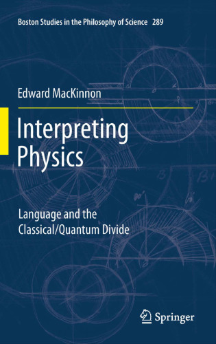 Interpreting physics: Language and the classical-quantum divide