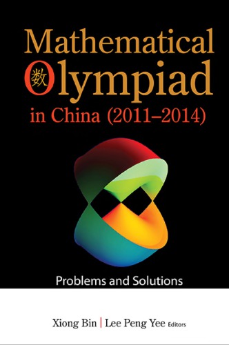 Mathematical Olympiad in China 2011-2014 problems and solutions