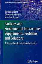 Particles and fundamental interactions: supplements, problems and solutions