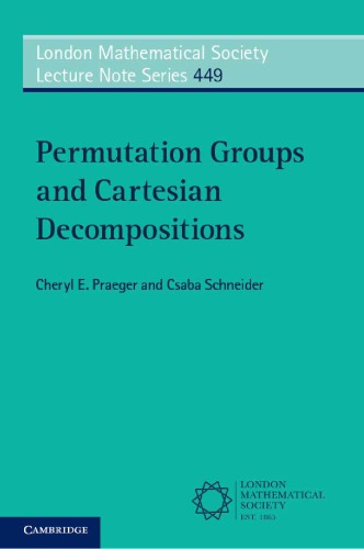 Permutation groups and Cartesian decompositions