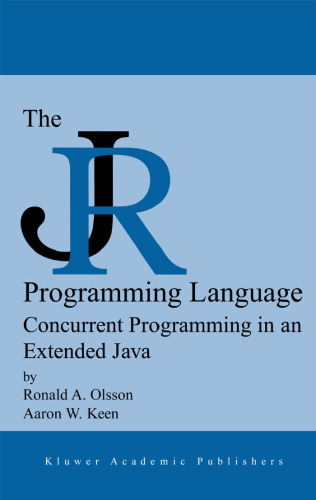 The JR programming language: concurrent programming in an extended Java