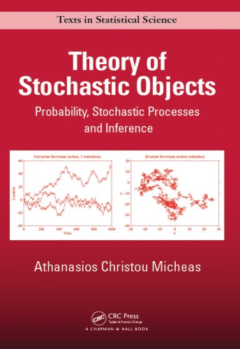 Theory of stochastic objects: probability, stochastic processes, and inference