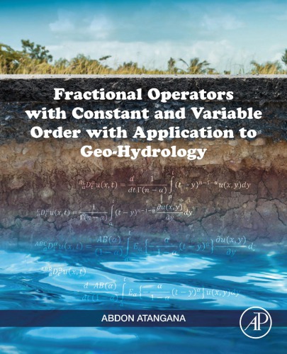 Fractional operators with constant and variable order with application to geo-hydrology