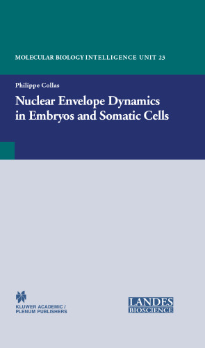 Nuclear Envelope Dynamics in Embryos and Somatic Cells