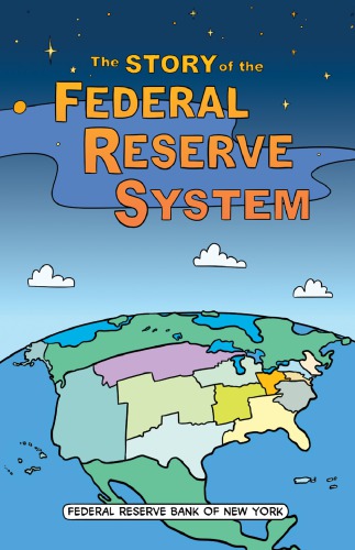 The Story of the Federal Reserve System