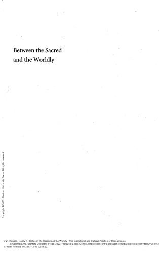 Between the Sacred and the Worldly. The Institutional and Cultural Practice of Recogimiento in Colonial Lima