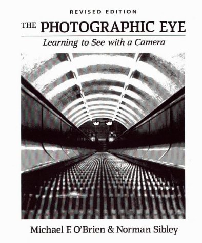 The photographic eye: learning to see with a camera