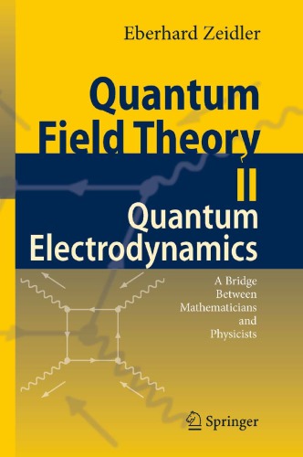 Quantum field theory 2, Quantum electrodynamics : a bridge between mathematicians and physicists