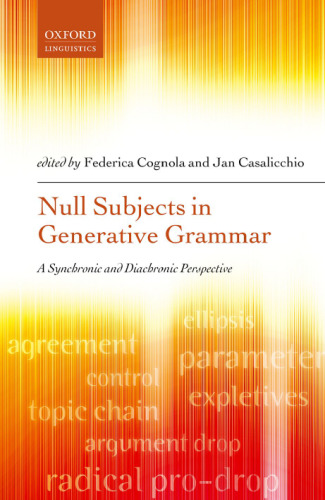 Null Subjects in Generative Grammar. A Synchronic and Diachronic Perspective